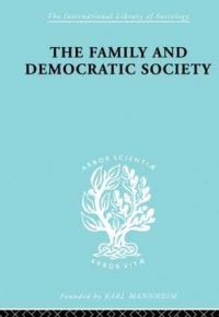 Book Cover for The Family and Democractic Society by Joseph K. Folsom