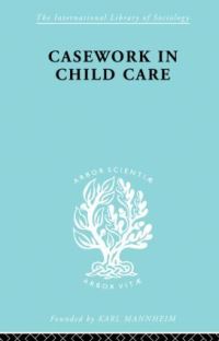 Book Cover for Casework in Childcare by Jean Kastell