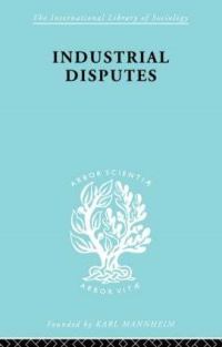 Book Cover for Industrial Disputes Ils 151 by J. E. T. Eldridge
