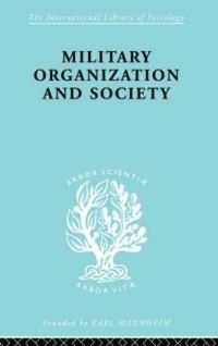 Book Cover for Military Organization and Society by Stanislaw Andrzejewski