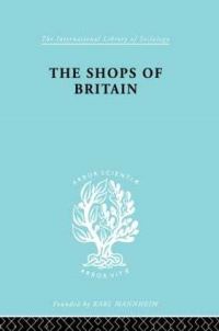 Book Cover for The Shops of Britain by Hermann Levy
