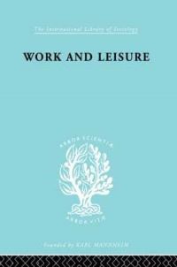 Book Cover for Work & Leisure Ils 166 by Nels Anderson