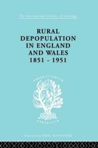 Book Cover for Rural Depopulation in England and Wales, 1851-1951 by John Saville