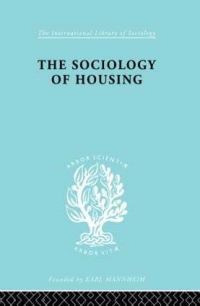 Book Cover for Sociology Of Housing Ils 194 by R. N. Morris, John Mogey