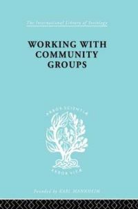 Book Cover for Working Comm Groups Ils 198 by George W Goetschius