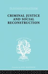 Book Cover for Criminal Justice and Social Reconstruction by Hermann Mannheim