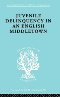 Book Cover for Juvenile Delinquency in an English Middle Town by Hermann Mannheim