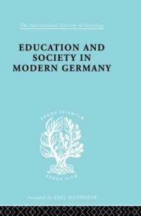 Book Cover for Education & Society in Modern Germany by R. H. and Thomas R. Hinton Samuel