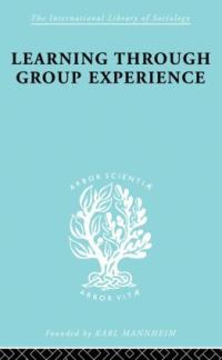 Book Cover for Learng Thro Group Exp Ils 249 by A.K.C. Ottaway