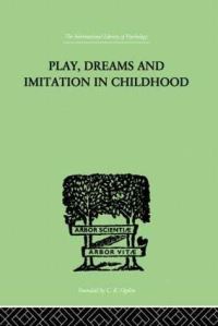 Book Cover for Play, Dreams And Imitation In Childhood by Jean Piaget