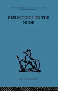 Book Cover for Reflections on the Nude by Adrian Stokes