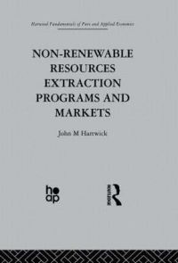 Book Cover for Non-Renewable Resources Extraction Programs and Markets by John M Hartwick