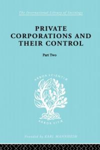 Book Cover for Private Corporations and Their Control by A.B. Levy