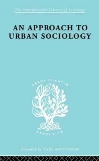 Book Cover for An Approach to Urban Sociology by P.H. Mann