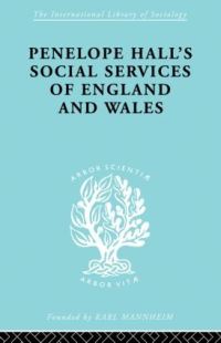 Book Cover for Penelope Hall's Social Services of England and Wales by Anthony Forder