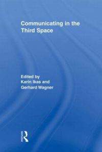 Book Cover for Communicating in the Third Space by Karin Ikas, Gerhard Wagner