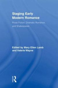 Book Cover for Staging Early Modern Romance by Mary Ellen Lamb, Valerie Wayne