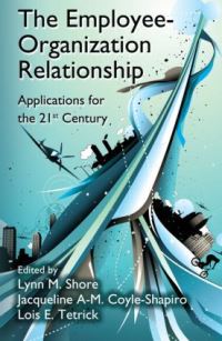 Book Cover for The Employee-Organization Relationship by Lynn M Shore, Jacqueline AM CoyleShapiro, Lois E Tetrick