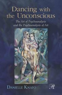 Book Cover for Dancing With the Unconscious by Danielle Knafo