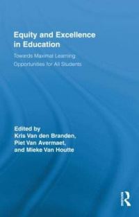 Book Cover for Equity and Excellence in Education by Kris van den Branden, Piet van Avermaet, Mieke van Houtte