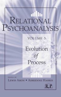 Book Cover for Relational Psychoanalysis. Volume 5 Evolution of Process by Lewis Aron, Adrienne Harris