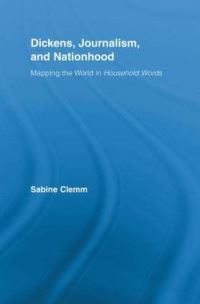 Book Cover for Dickens, Journalism, and Nationhood by Sabine Clemm