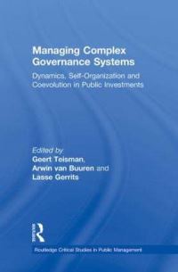 Book Cover for Managing Complex Governance Systems by Geert Teisman, Arwin van Buuren, Lasse Gerrits