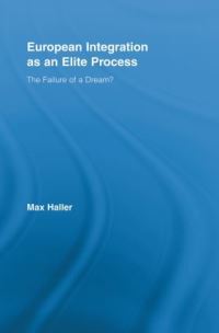 Book Cover for European Integration as an Elite Process by Max Haller