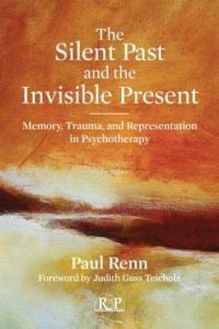 Book Cover for The Silent Past and the Invisible Present by Paul Renn