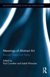 Book Cover for Meanings of Abstract Art by Paul Crowther, Isabel Wünsche