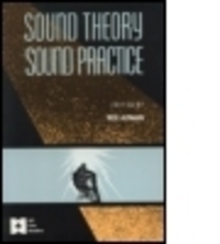 Book Cover for Sound Theory Sound Practice by Rick Altman