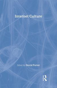 Book Cover for Internet Culture by David Porter