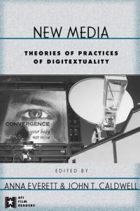 Book Cover for New Media by Anna Everett, John Thornton Caldwell