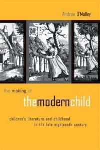 Book Cover for The Making of the Modern Child by Andrew OMalley