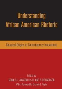 Book Cover for Understanding African American Rhetoric by Ronald L Jackson, Elaine B Richardson