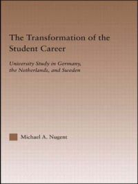 Book Cover for The Transformation of the Student Career by Michael A Nugent