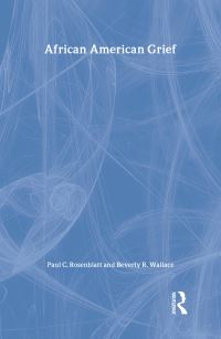 Book Cover for African American Grief by Paul C Rosenblatt, Beverly R Wallace
