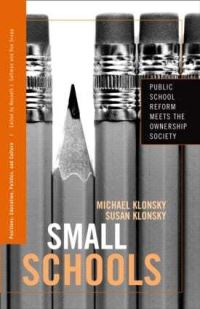 Book Cover for Small Schools by Michael Klonsky, Susan Klonsky