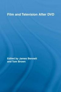 Book Cover for Film and Television After DVD by James Bennett, Tom Brown