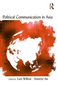 Book Cover for Political Communication in Asia by Lars Willnat, Annette Aw
