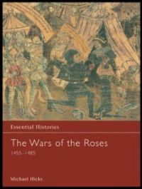 Book Cover for The Wars of the Roses 1455-1487 by M A Hicks