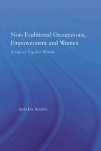 Book Cover for Non-Traditional Occupations, Empowerment, and Women by Ayélé Léa Adubra