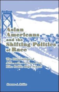 Book Cover for Asian Americans and the Shifting Politics of Race by Rowena A Robles