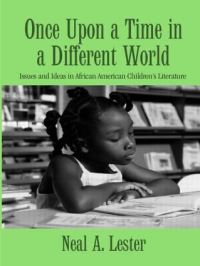 Book Cover for Once Upon a Time in a Different World by Neal A Lester