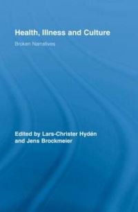 Book Cover for Health, Illness and Culture by LarsChrister Hydén, Jens Brockmeier