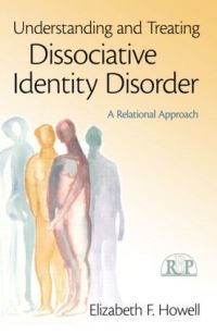 Book Cover for The Treatment of Dissociative Identity Disorder by Elizabeth F Howell