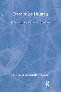 Book Cover for Dare to Be Human by Michael Rosenbaum