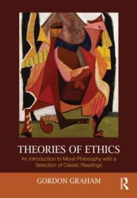 Book Cover for Theories of Ethics by Gordon Graham