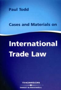 Book Cover for Cases and Materials on International Trade Law by Paul Todd