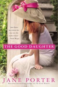 Book Cover for The Good Daughter by Jane Porter
